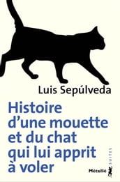 Histoire d une mouette et du chat qui lui apprit à voler