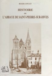 Histoire de l Abbaye de Saint-Pierre-sur-Dives