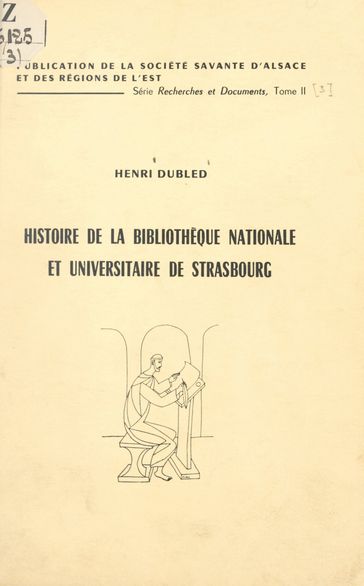 Histoire de la Bibliothèque nationale et universitaire de Strasbourg - Henri Dubled