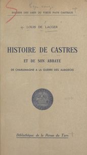 Histoire de Castres et de son abbaye