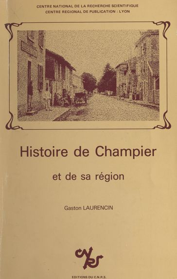 Histoire de Champier et de sa région - Gaston Laurencin