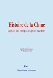 Histoire de la Chine depuis les temps les plus reculés