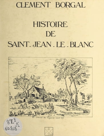 Histoire de Saint-Jean-le-Blanc - Clément Borgal