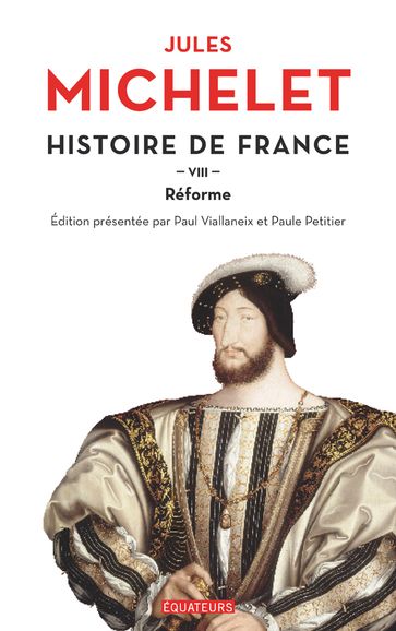 Histoire de France (Tome 8) - Réforme - Jules Michelet