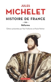 Histoire de France (Tome 8) - Réforme