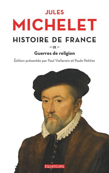 Histoire de France (Tome 9) - Guerres de religion - Jules Michelet