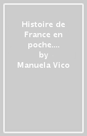 Histoire de France en poche. Per la Scuola media. Con ebook. Con espansione online