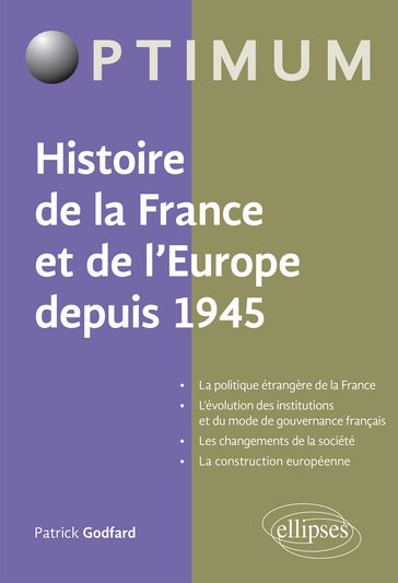 Histoire de la France et de l'Europe depuis 1945 - Patrick GODFARD