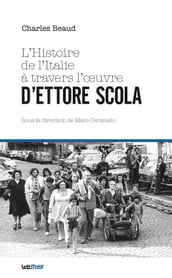 L Histoire de l Italie à travers l oeuvre d Ettore Scola
