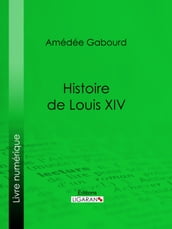 Histoire de Louis XIV