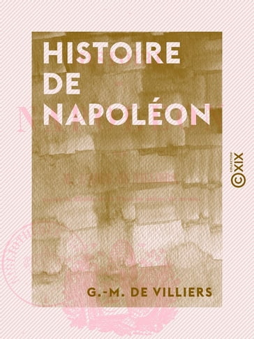 Histoire de Napoléon - G.-M. de Villiers