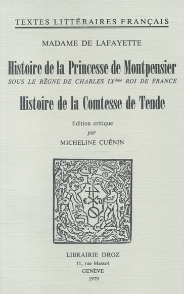 Histoire de la Princesse de Montpensier sous le règne de Charles IXe Roi de France - LAFAYETTE