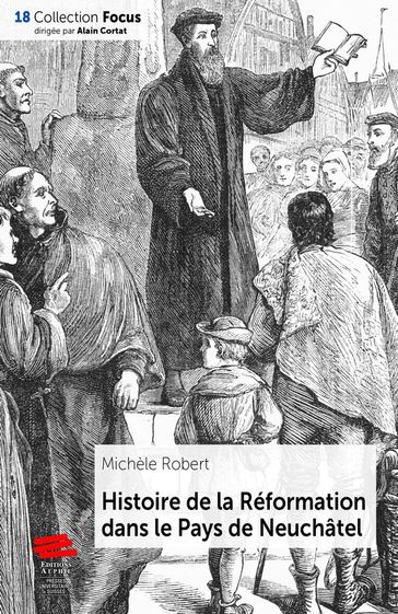 Histoire de la Réforme dans le Pays de Neuchâtel - Michèle Robert