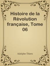 Histoire de la Révolution française, Tome 06