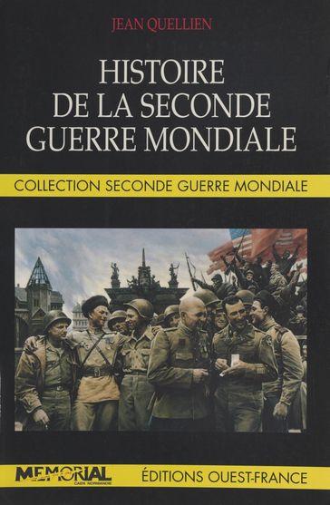 Histoire de la Seconde Guerre mondiale - Jean Quellien