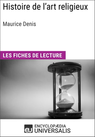 Histoire de l'art religieux de Maurice Denis - Encyclopaedia Universalis