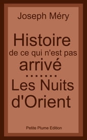 Histoire de ce qui n est pas arrivé - Les Nuits d Orient - (Uchronie)