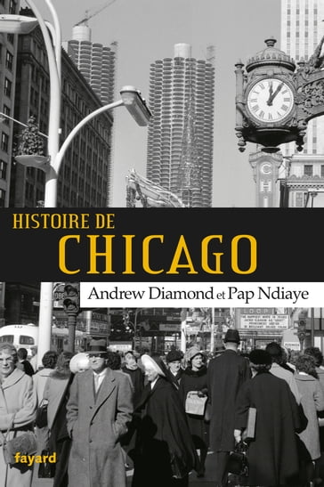 Histoire de chicago - Andrew Diamond - Pap NDIAYE