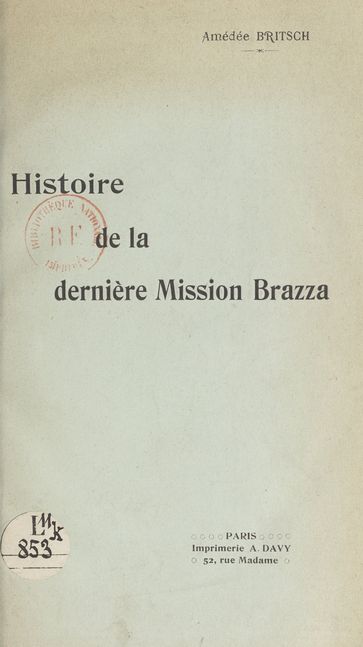 Histoire de la dernière Mission Brazza - Amédée Britsch