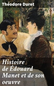 Histoire de Édouard Manet et de son oeuvre