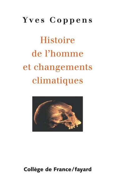 Histoire de l'homme et changements climatiques - Yves Coppens