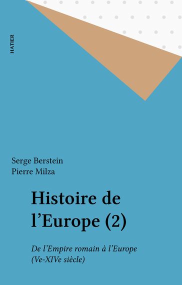 Histoire de l'Europe (2) - Pierre Milza - Serge Berstein