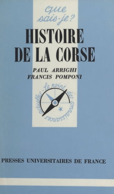 Histoire de la Corse - Francis Pomponi - Paul Angoulvent - Paul Arrighi