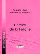 Histoire de la Félicité