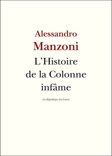 L'Histoire de la colonne infâme - Manzoni Alessandro