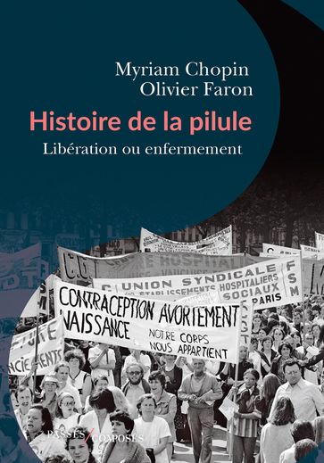 Histoire de la pilule - Myriam Chopin - Olivier Faron