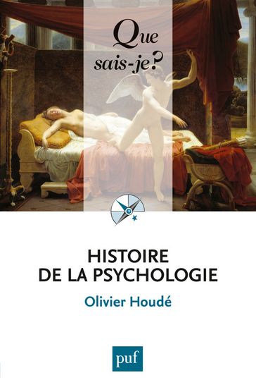 Histoire de la psychologie - Olivier Houdé
