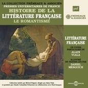 Histoire de la littérature française (Volume 5) - Le Romantisme