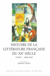 Histoire de la littérature française du XXesiècle, t. I