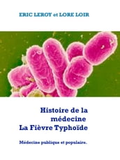 Histoire de la médecine la Fièvre Typhoïde