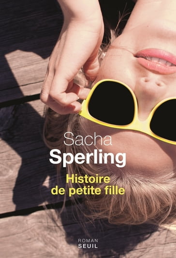Histoire de petite fille - Sacha Sperling