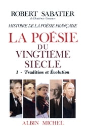 Histoire de la poésie française - Poésie du XXe siècle - tome 1