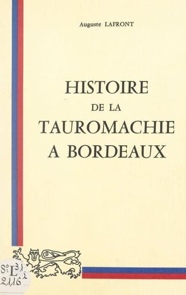 Histoire de la tauromachie à Bordeaux - Auguste Lafront