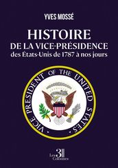 Histoire de la vice-présidence des États-Unis de 1787 à nos jours