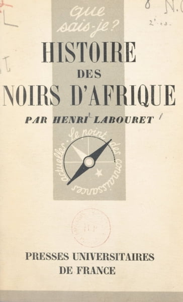 Histoire des Noirs d'Afrique - Henri Labouret - Paul Angoulvent