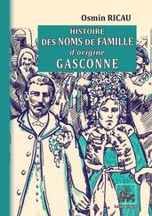 Histoire des Noms de famille d origine gasconne