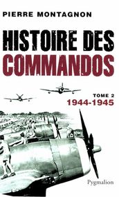 Histoire des commandos (Tome 2) - 1944-1945