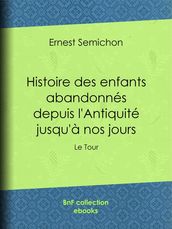 Histoire des enfants abandonnés depuis l Antiquité jusqu à nos jours