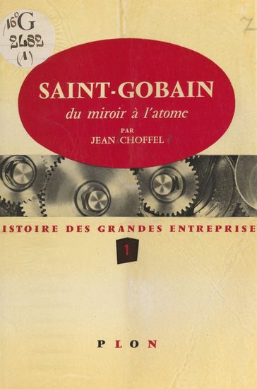 Histoire des grandes entreprises (1) - Jean Choffel - René Sédillot