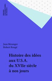 Histoire des idées aux U.S.A. du XVIIe siècle à nos jours