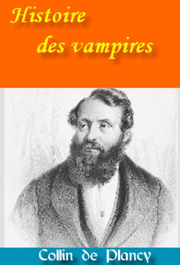 Histoire des vampires - Collin de Plancy
