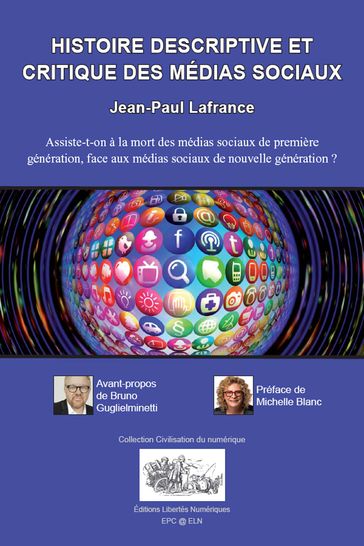 Histoire descriptive et critique des médias sociaux - Jean-Paul Lafrance - Michelle Blanc