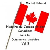 Histoire du Canada et des Canadiens sous la domination anglaise Vol 3