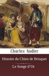 Histoire du Chien de Brisquet, Le Songe d Or
