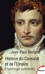 Histoire du Consulat et de l Empire