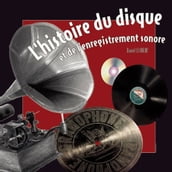 l Histoire du Disque et de l enregistrement sonore